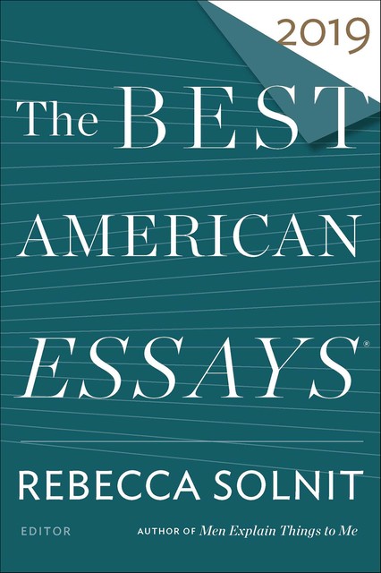 The Best American Essays 2019, Rebecca Solnit