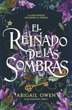 El reinado de las sombras, Abigail Owen
