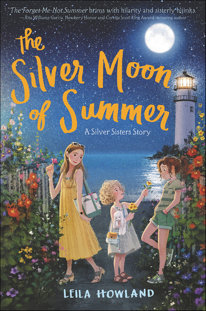 The Silver Moon of Summer, Leila Howland