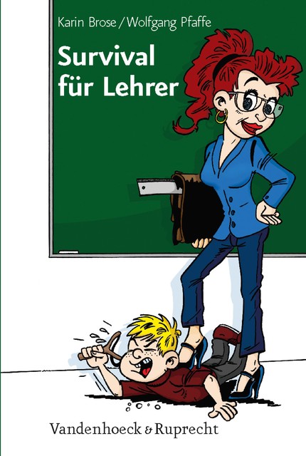 Survival für Lehrer, Karin Brose, Wolfgang Pfaffe