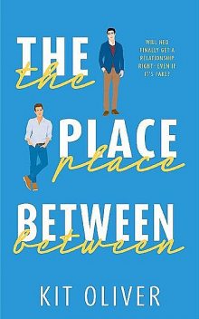 The Place Between, Kit Oliver