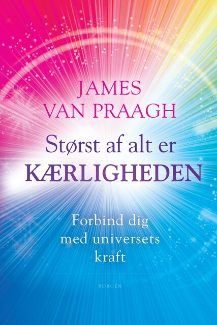 Størst af alt er kærligheden, James Van Praagh