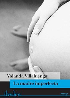 La madre imperfecta, Yolanda Villaluenga