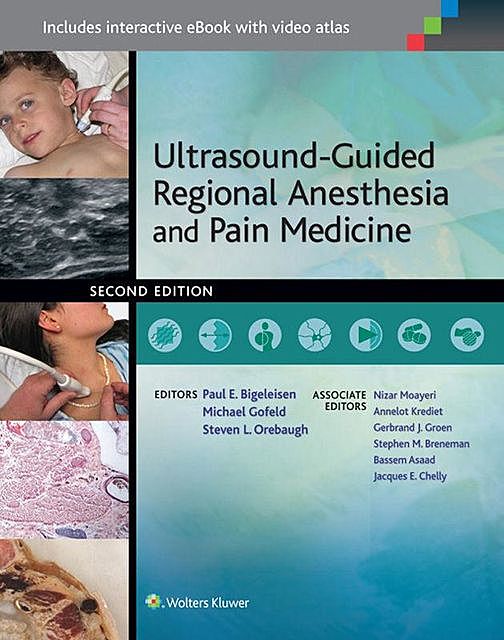 Ultrasound-Guided Regional Anesthesia and Pain Medicine, Steven, Michael, paul, Bigeleisen, Gofeld, Orebaugh