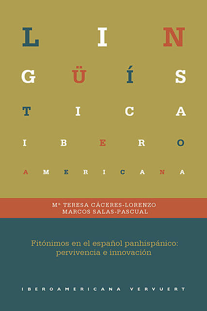 Fitónimos en el español panhispánico, Marcos Salas-Pascual, María-Teresa Cáceres-Lorenzo