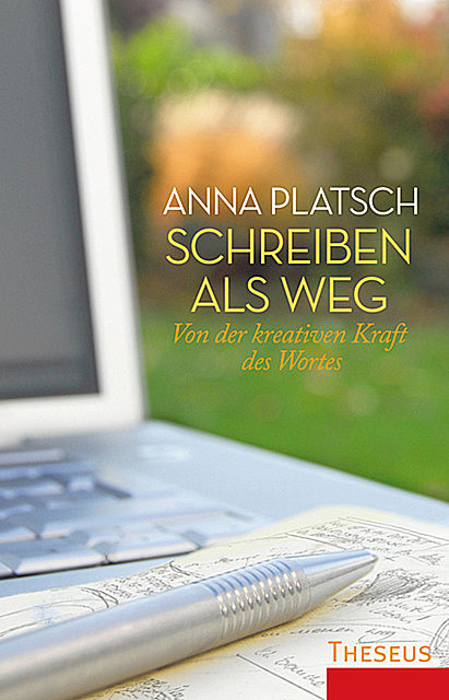 Schreiben als Weg, Anna Platsch