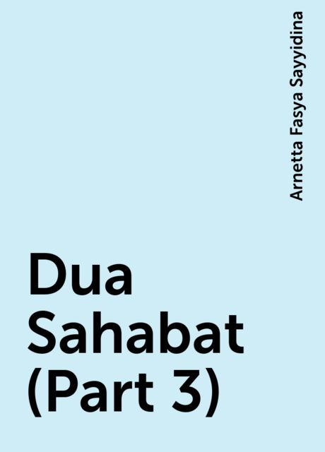 Dua Sahabat (Part 3), Arnetta Fasya Sayyidina