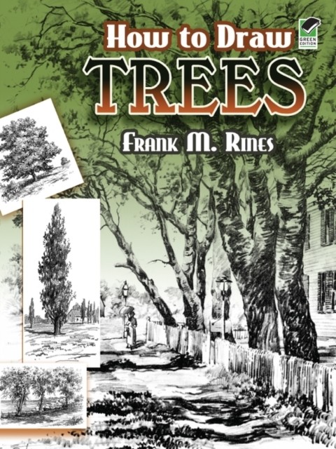 How to Draw Trees, Frank M.Rines