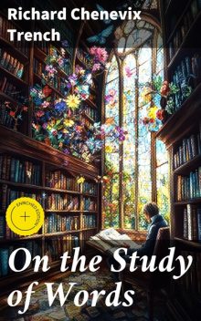 On the Study of Words, Richard Chenevix Trench