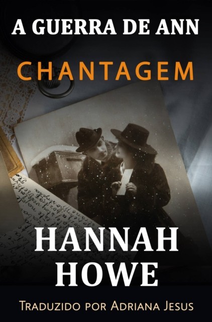 A Guerra de Ann, Hannah Howe