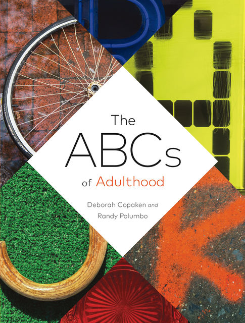The ABCs of Adulthood, Deborah Copaken, Randy Polumbo