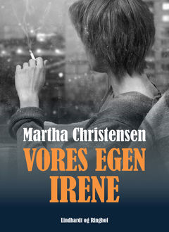 Vores egen Irene, Martha Christensen