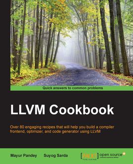LLVM Cookbook, Mayur Pandey