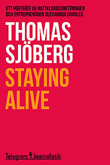 Staying alive, Thomas Sjöberg