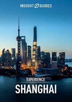 Insight Guides: Experience Shanghai, Insight Guides