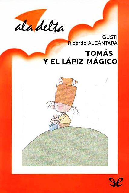 Tomás y el lápiz mágico, Ricardo Alcántara Sgarbi