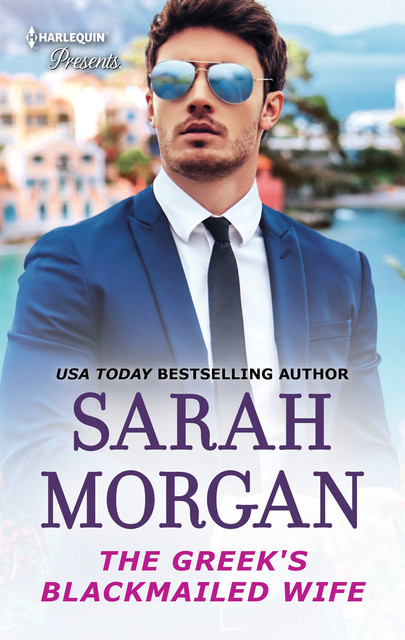 The Greek's Blackmailed Wife, Sarah Morgan