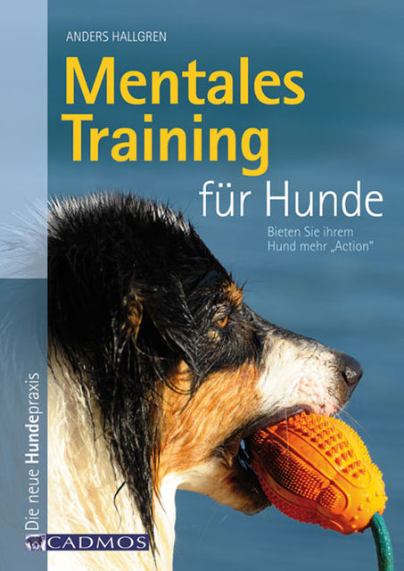 Mentales Training für Hunde, Anders Hallgren
