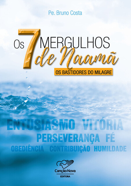 7 Mergulhos De Naamã, Padre Bruno Costa