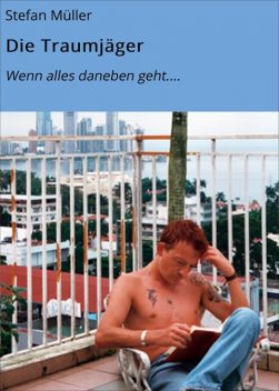 Die Traumjäger, Stefan Müller