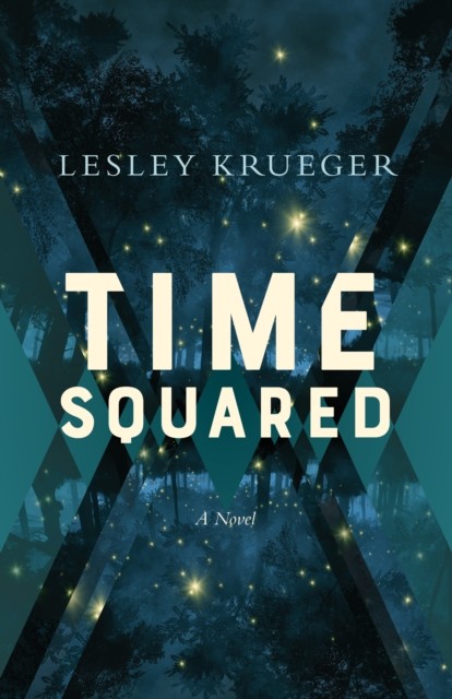 Time Squared, Lesley Krueger