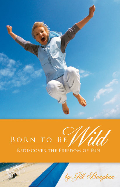 Born to Be Wild, Jill Baughan