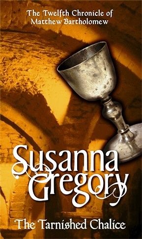 The Tarnished Chalice, Susanna GREGORY