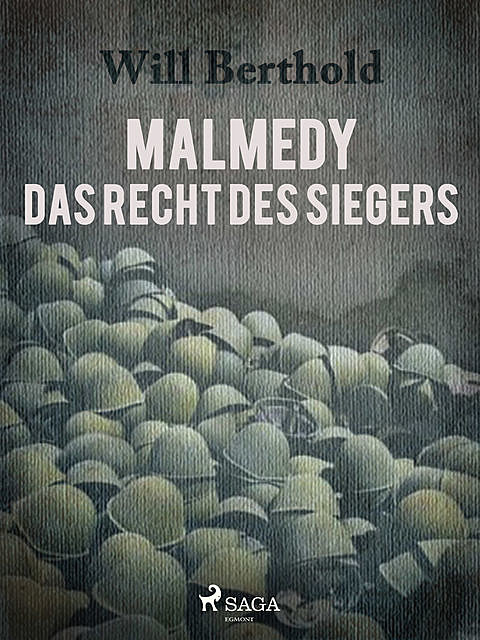 Malmedy – Das Recht des Siegers, Will Berthold