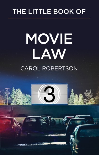 Little Book of Movie Law, Carol Robertson