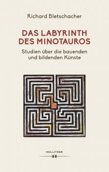 Das Labyrinth des Minotaurus, Richard Bletschacher