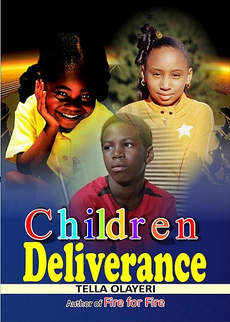Children Deliverance, Tella Olayeri