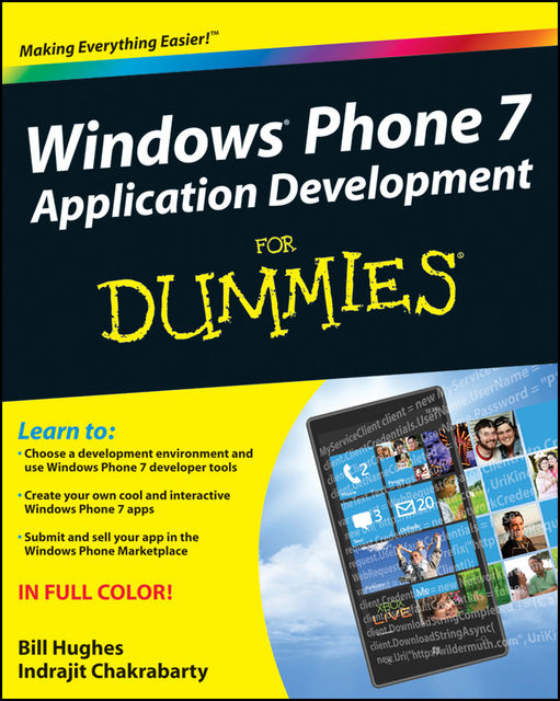 Windows Phone 7 Application Development For Dummies, Bill Hughes, Indrajit Chakrabarty