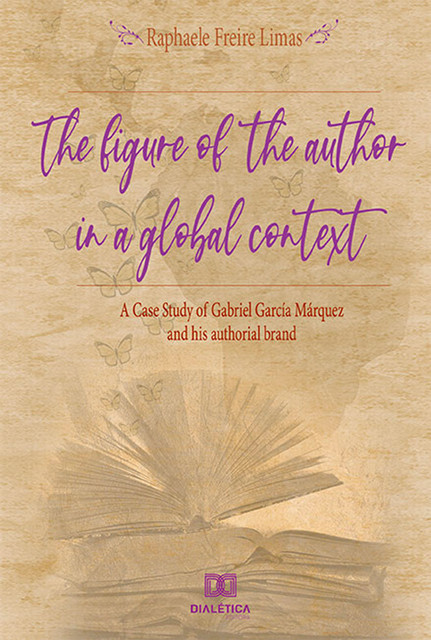 The Figure of the Author in a Global Context, Raphaele Freire Limas