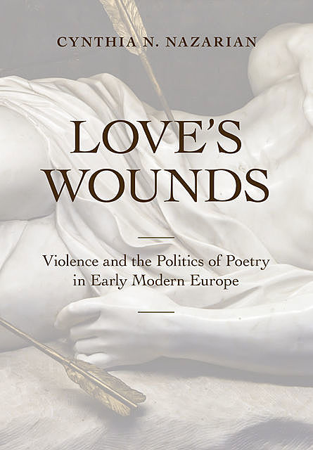 Love's Wounds, Cynthia N. Nazarian
