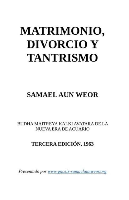 33. MATRIMONIO, DIVORCIO Y TANTRISMO, Samael Aun Weor