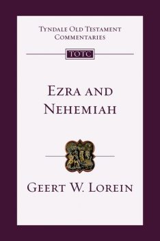 TOTC Ezra and Nehemiah, Derek Kidner