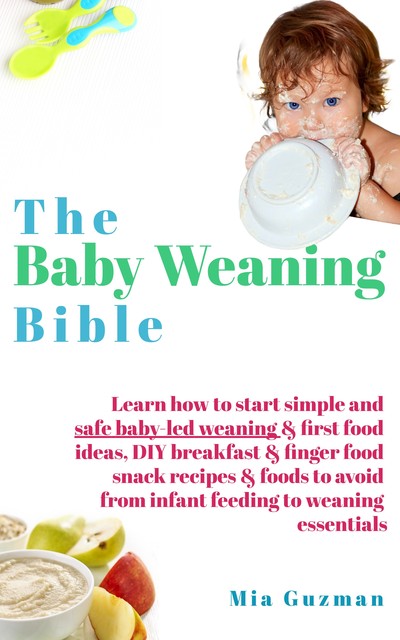 The Baby Weaning Bible, Mia Guzman