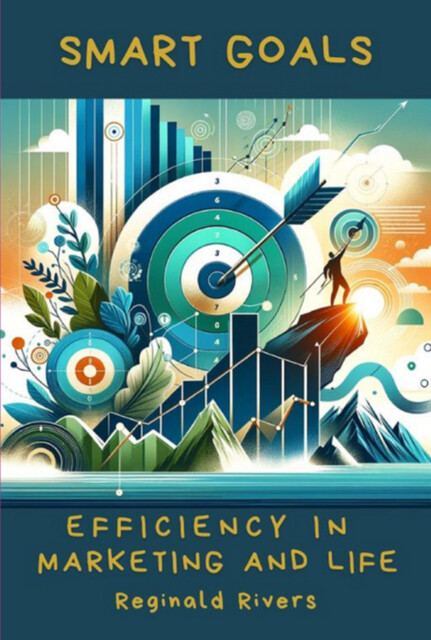 Smart Goals, Reginald Rivers