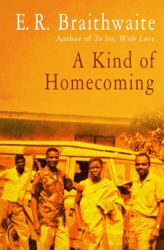 A Kind of Homecoming, E.R.Braithwaite