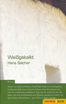 Weißgekalkt, Hans Salcher