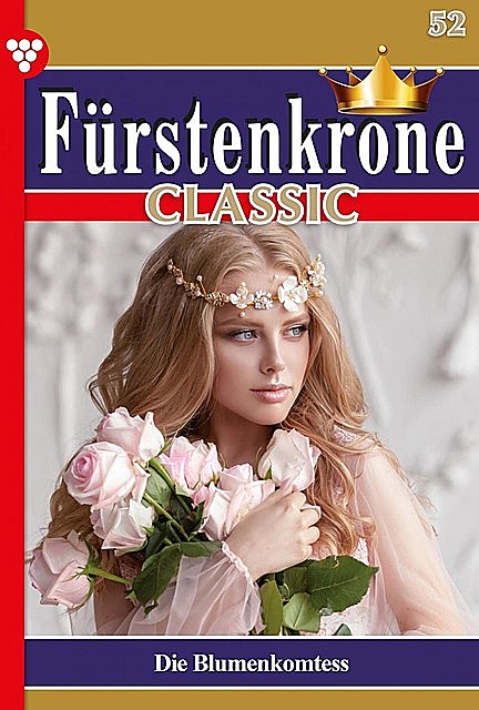 Fürstenkrone Classic 52 – Adelsroman, Jutta von Kampen