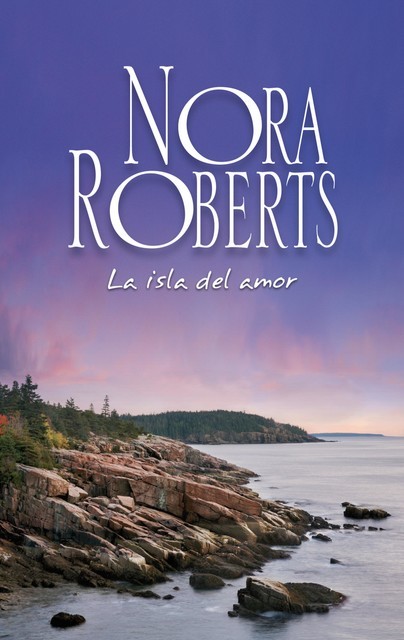 La isla del amor, Nora Roberts