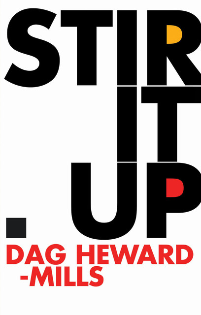 Stir It Up, Dag Heward-Mills