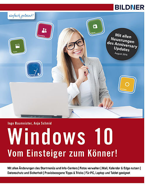 Windows 10 – Vom Einsteiger zum Könner, Inge Baumeister, Anja Schmid