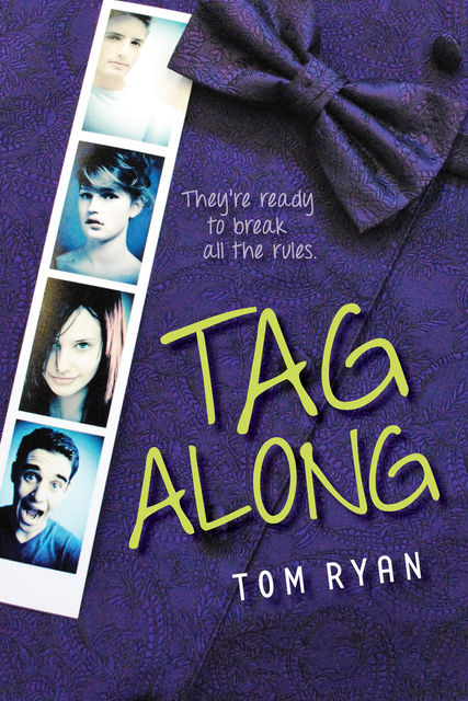 Tag Along, Tom Ryan