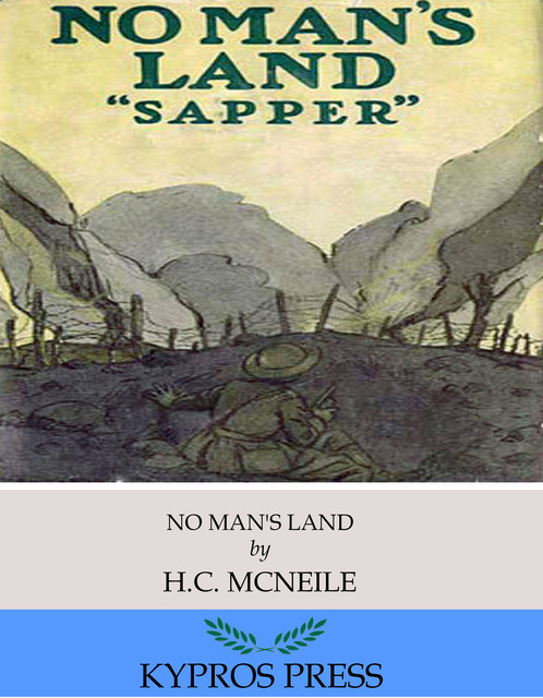 No Man’s Land, H.C.McNeile