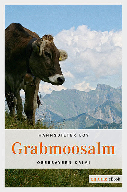 Grabmoosalm, Hannsdieter Loy