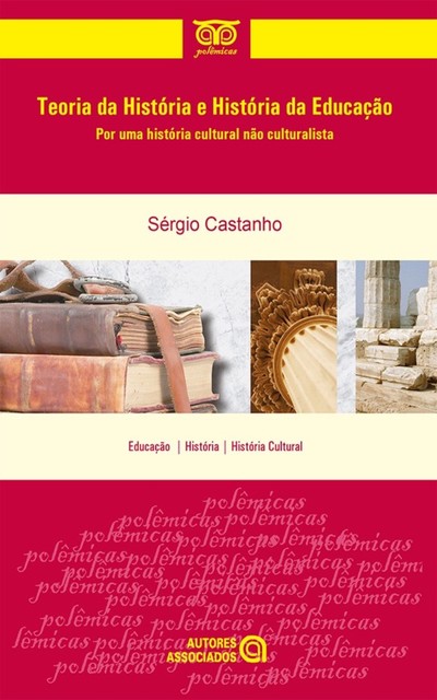 Teoria da História e História da Educação, Sérgio Castanho
