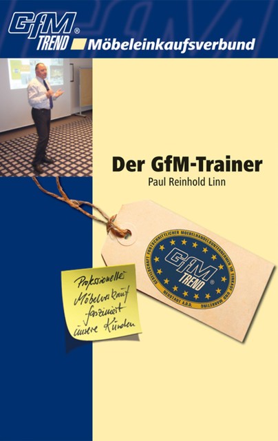 Der GfM-Trainer, Paul Reinhold Linn