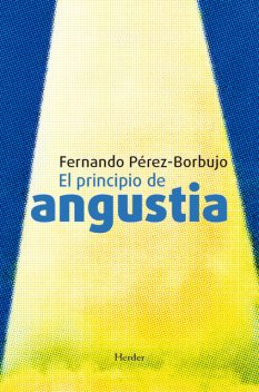El principio de angustia, Fernando Pérez-Borbujo
